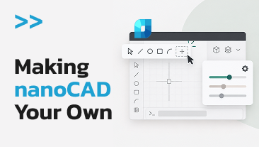 Making nanoCAD Your Own